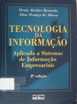 Tecnologia da informação aplicada a sistemas de informação empresariais