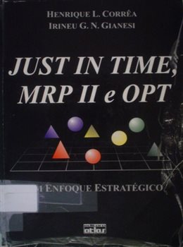 Just in time, MRP II e OPT